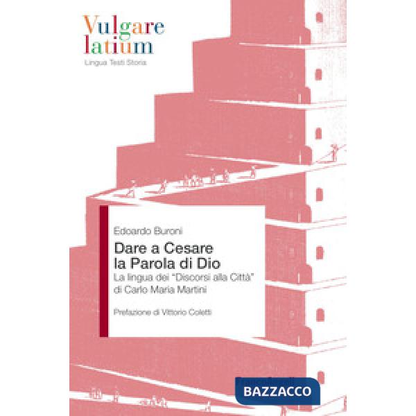Dare a Cesare la Parola di Dio. La lingua dei «Discorsi alla città» di Carlo Maria Martini