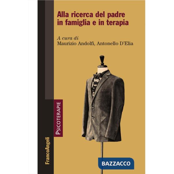 Alla ricerca del padre in famiglia e in terapia