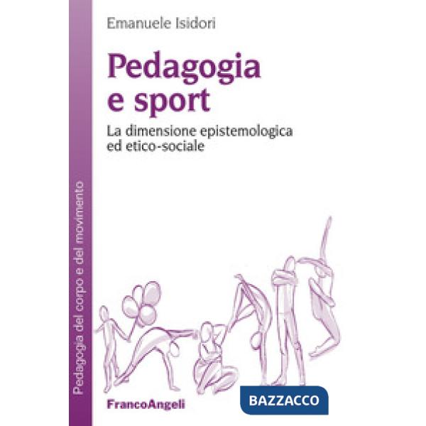 Pedagogia e sport. La dimensione epistemologica ed etico-sociale