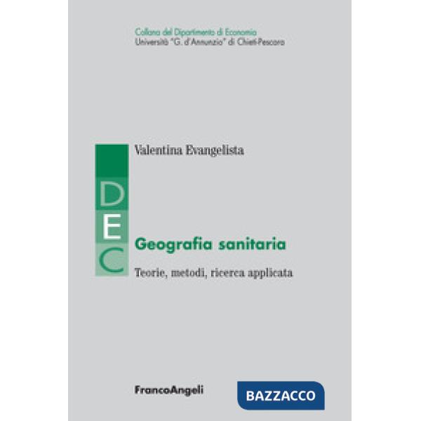 Geografia sanitaria. Teorie, metodi, ricerca applicata