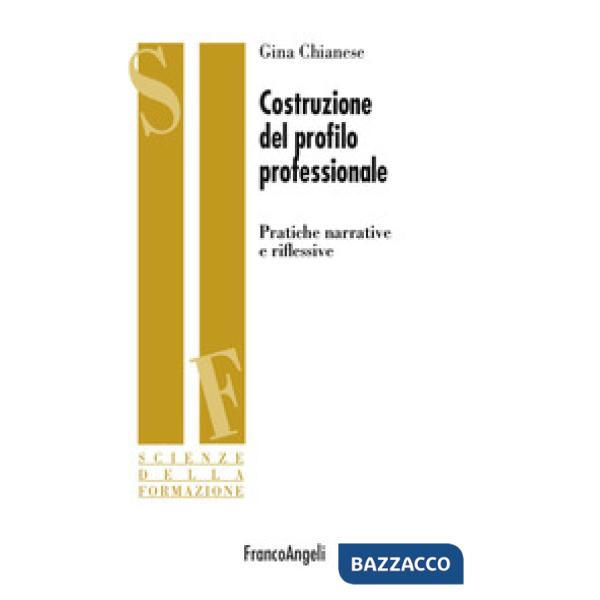 Costruzione del profilo professionale. Pratiche narrative e riflessive