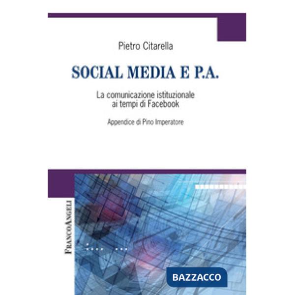 Social media e P.A. La comunicazione istituzionale ai tempi di Facebook