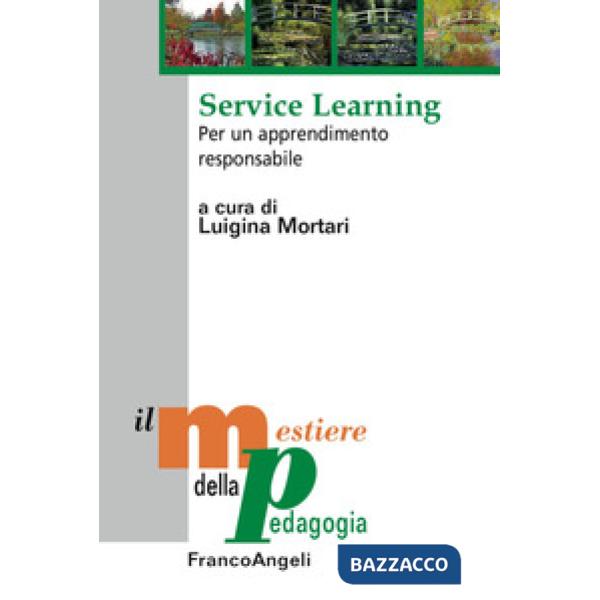Service learning. Per un apprendimento responsabile