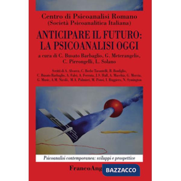 Anticipare il futuro: la psicoanalisi oggi