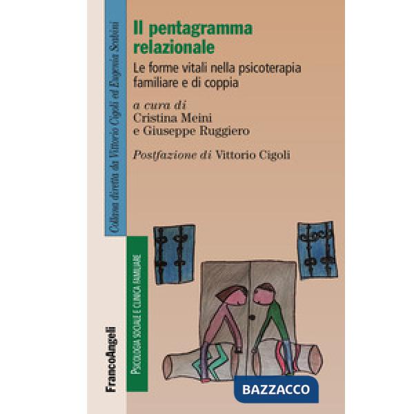 Pentagramma relazionale. Le forme vitali nella psicoterapia familiare e di coppia (Il)