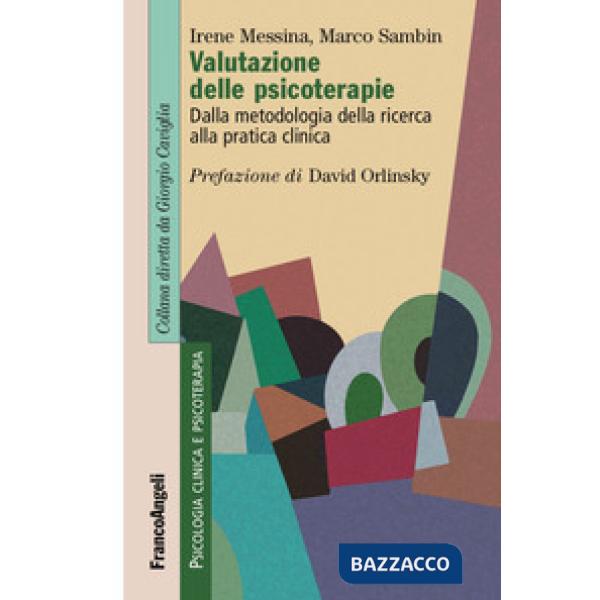 Valutazione delle psicoterapie. Dalla metodologia della ricerca alla pratica clinica