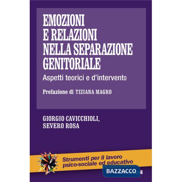 Emozioni e relazioni nella separazione genitoriale. Aspetti teorici e d'intervento