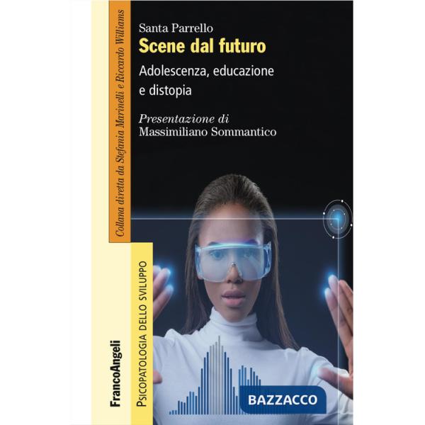 Scene dal futuro. Adolescenza, educazione e distopia