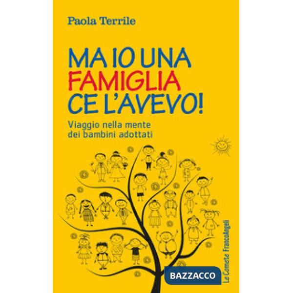 Ma io una famiglia ce l'avevo! Viaggio nella mente dei bambini adottati