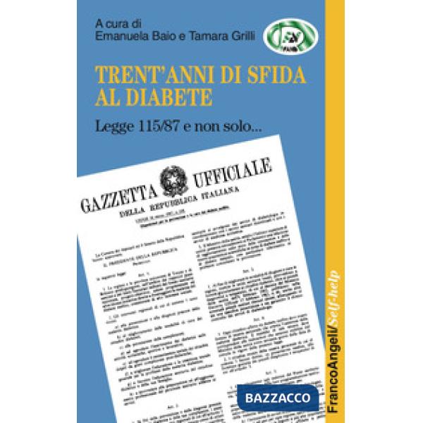 Trent'anni di sfida al diabete. Legge 115/87 e non solo...
