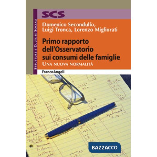 Primo rapporto dell'Osservatorio sui consumi delle famiglie. Una nuova normalità