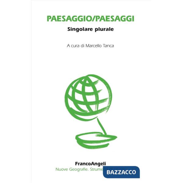 Paesaggio/paesaggi. Singolare plurale