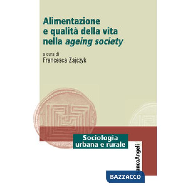 Alimentazione e qualità della vita nella ageing society