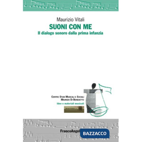 Suoni con me. Il dialogo sonoro dalla prima infanzia