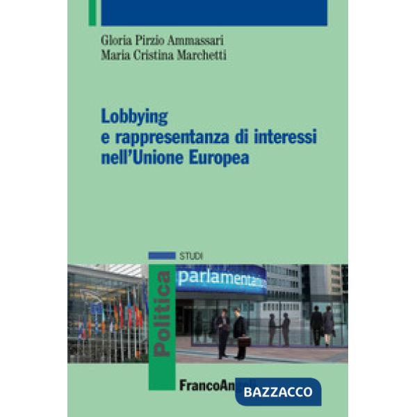 Lobbying e rappresentanza di interessi nell'Unione Europea