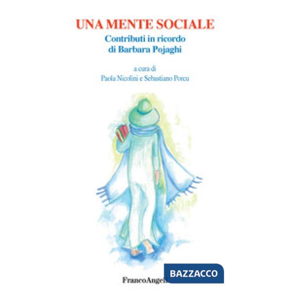 Mente sociale. Contributi in ricordo di Barbara Pojaghi (Una)