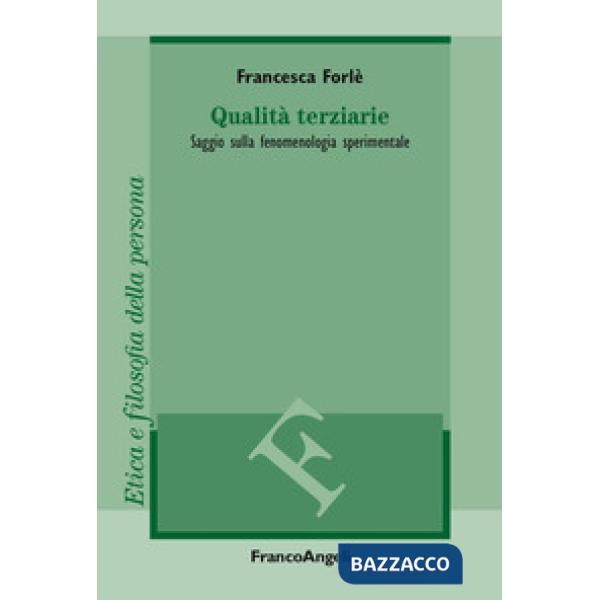 Qualità terziarie. Saggio sulla fenomenologia sperimentale