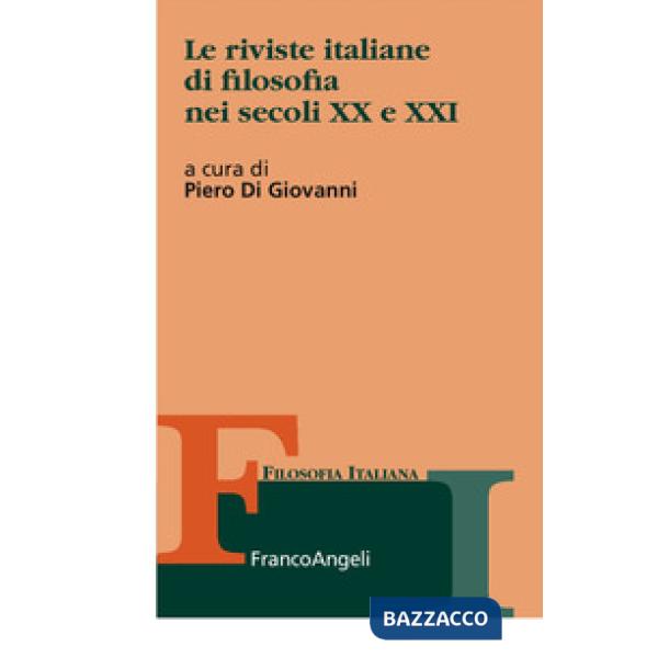 Riviste italiane di filosofia nei secoli XX e XXI (Le)