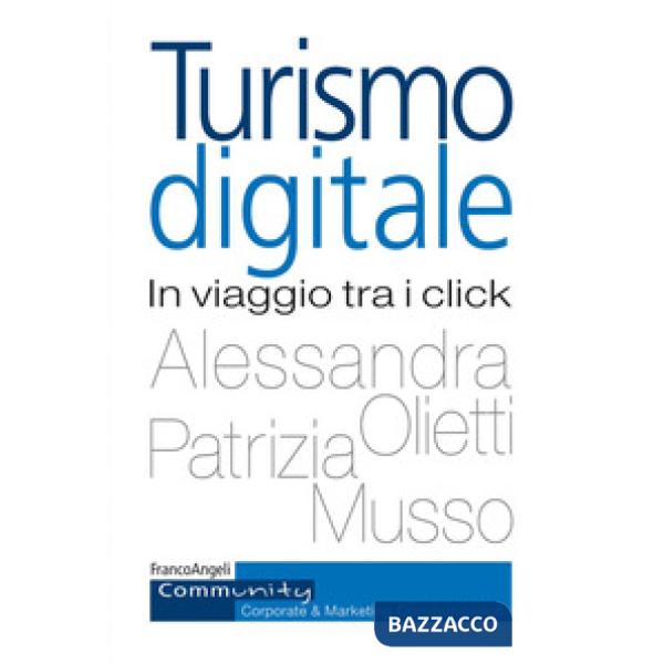 Turismo digitale. In viaggio tra i click