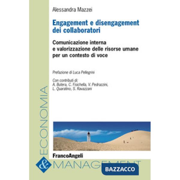 Engagement e disengagement dei collaboratori. Comunicazione interna e valorizzazione delle risorse umane per un contesto di voce