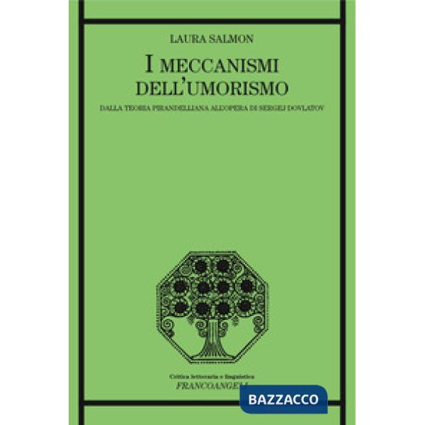 Meccanismi dell'umorismo. Dalla teoria pirandelliana all'opera di Sergej Dovlatov (I)
