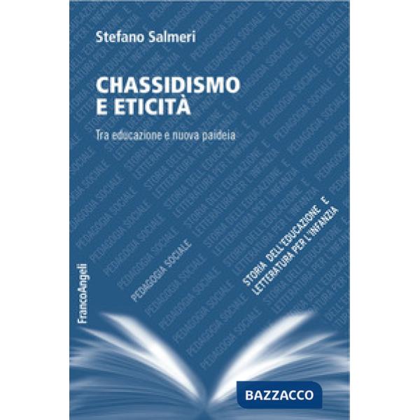 Chassidismo e eticità. Tra educazione e nuova paideia