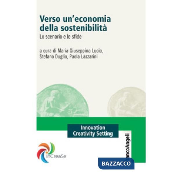 Verso un'economia della sostenibilità. Lo scenario e le sfide