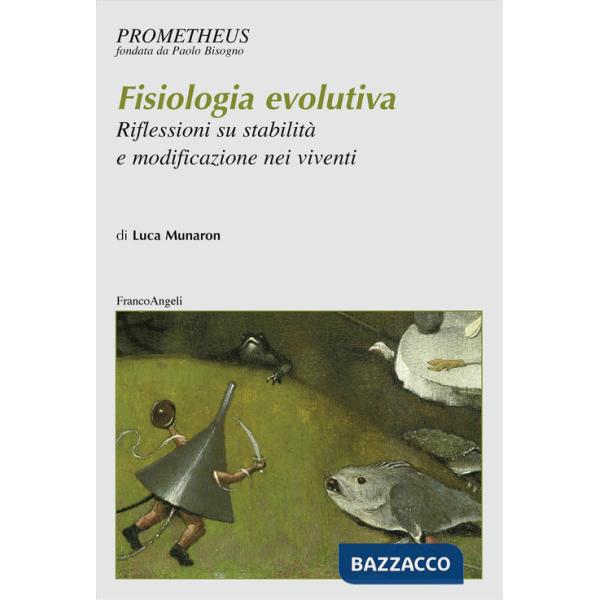 Fisiologia evolutiva. Riflessioni su stabilità e modificazione nei viventi