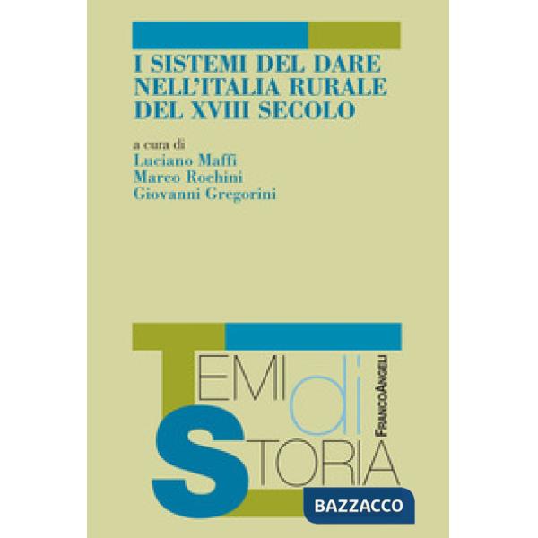 Sistemi del dare nell'Italia rurale del XVIII secolo (I)