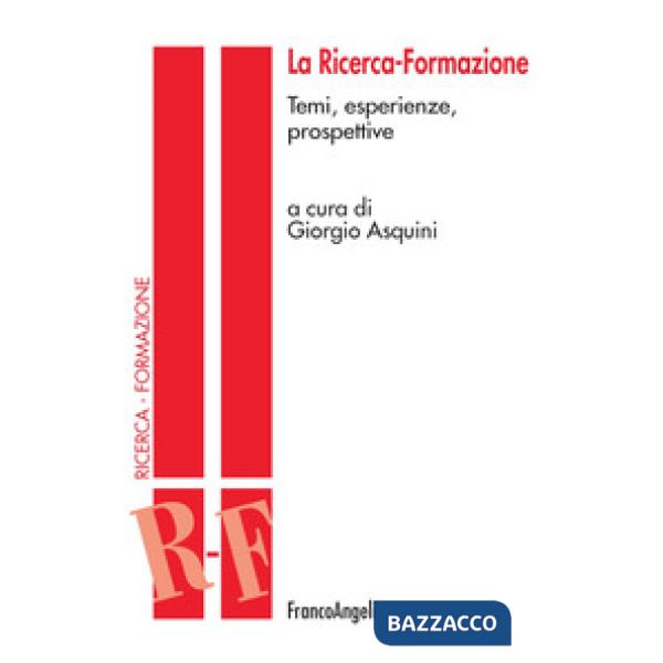 Ricerca-formazione. Temi, esperienze e prospettive (La)