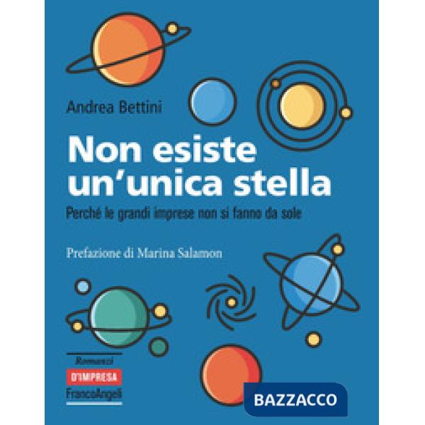 Non esiste un'unica stella. Perché le grandi imprese non si fanno da sole