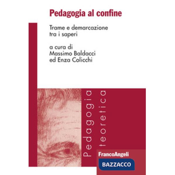 Pedagogia al confine. Trame e demarcazione tra i saperi