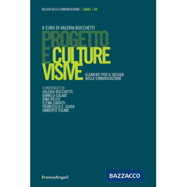 Progetto e culture visive. Elementi per il design della comunicazione