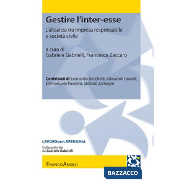 Gestire l'inter-esse. L'alleanza tra impresa responsabile e società civile