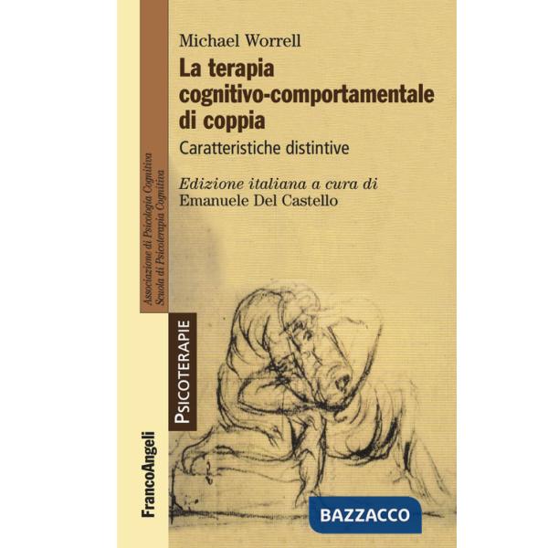 Terapia cognitivo-comportamentale di coppia. Caratteristiche distintive (La)