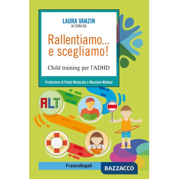Rallentiamo... e scegliamo! Child training per l'ADHD