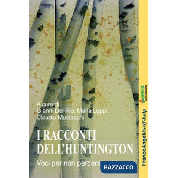 Racconti dell'Huntington. Voci per non perdersi nel bosco (I)