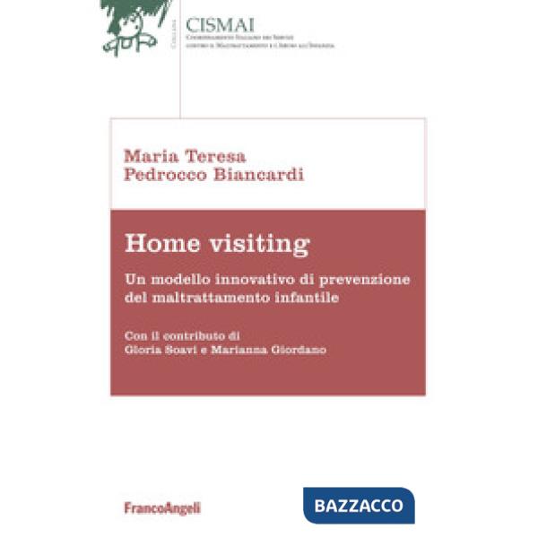 Home visiting. Un modello innovativo di prevenzione del maltrattamento infantile