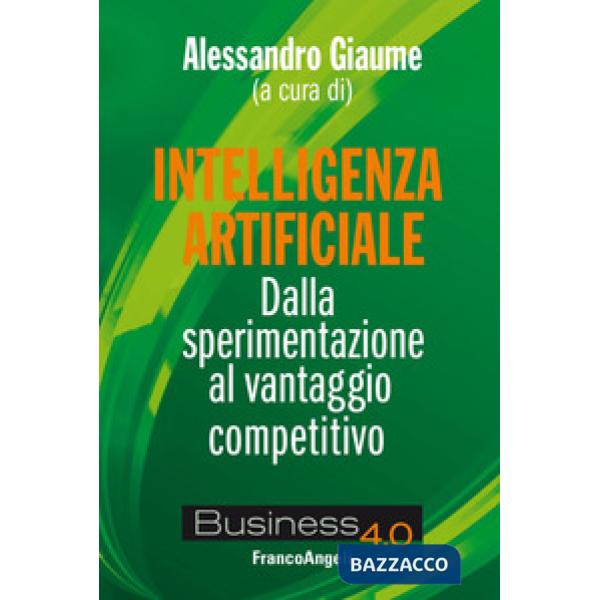 Intelligenza artificiale. Dalla sperimentazione al vantaggio competitivo