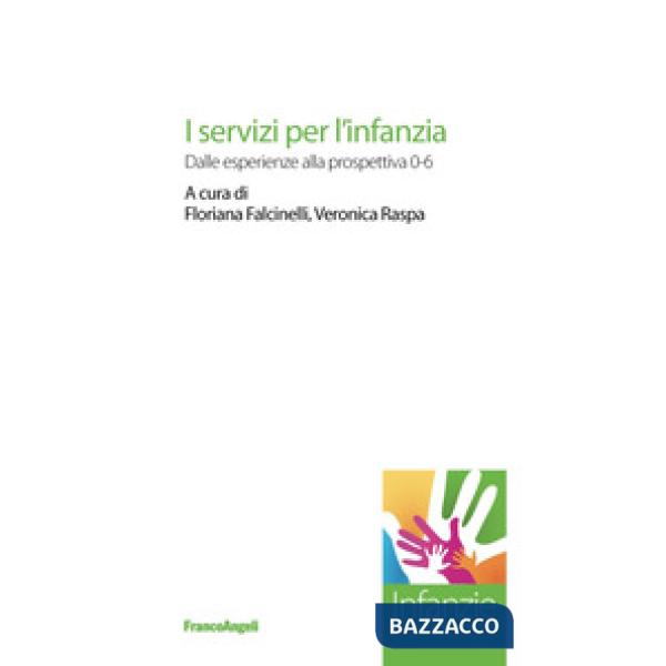 Servizi per l'infanzia. Dalle esperienze alla prospettiva 0-6 (I)