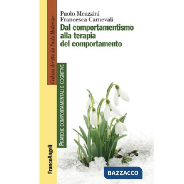 Dal comportamentismo alla terapia del comportamento