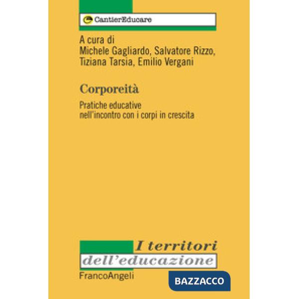 Corporeità. Pratiche educative nell'incontro con i corpi in crescita