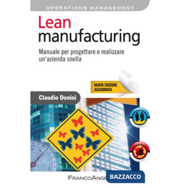 Lean manufacturing. Manuale per progettare e realizzare un'azienda snella