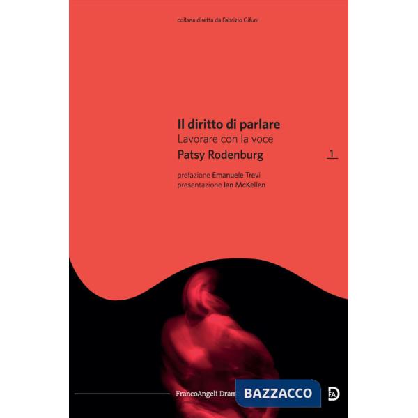 Diritto di parlare. Lavorare con la voce (Il)