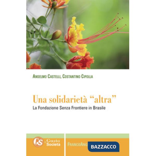 Solidarietà «altra». La Fondazione Senza Frontiere in Brasile (Una)