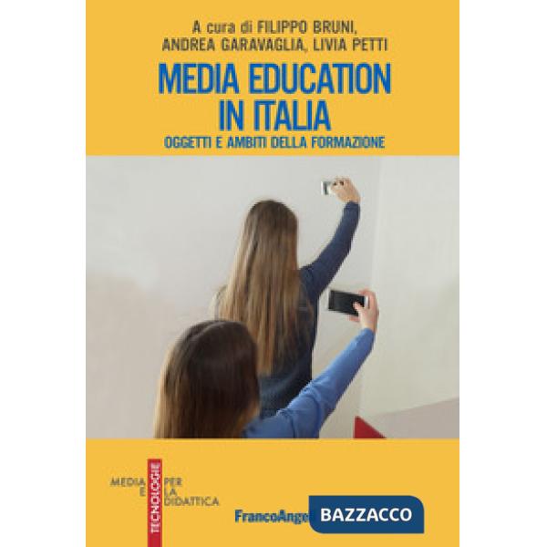 Media education in Italia. Oggetti e ambiti della formazione