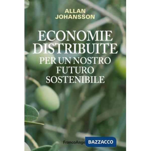 Economie distribuite per un nostro futuro sostenibile
