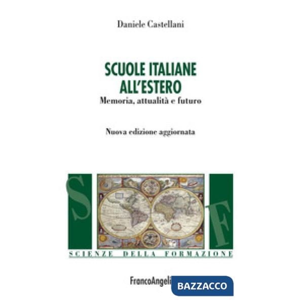Scuole italiane all'estero. Memoria, attualità e futuro