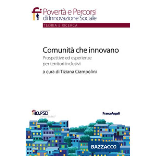 Comunità che innovano. Prospettive ed esperienze per territori inclusivi