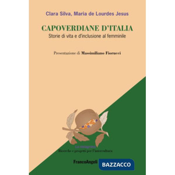 Capoverdiane d'Italia. Storie di vita e d'inclusione al femminile